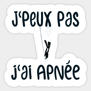 J'peux pas j'ai apnee Sticker